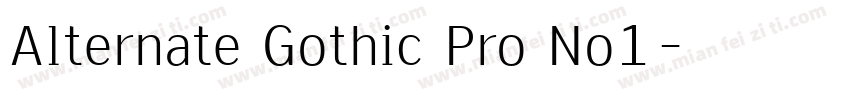 Alternate Gothic Pro No1字体转换